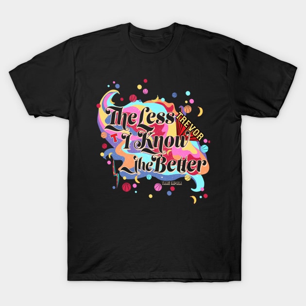 The Less I Know the Better by Tame Impala T-Shirt by Afire